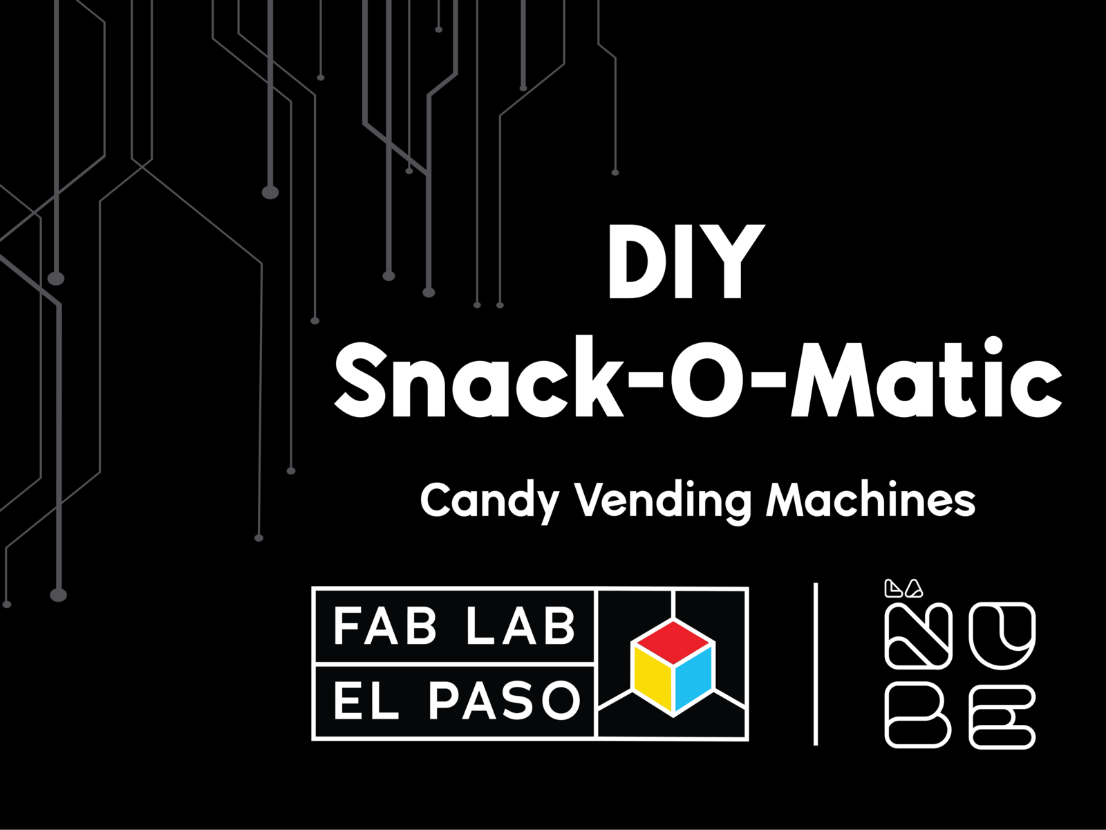 Fab Lab: Snack-O-Matic Candy Vending Machines