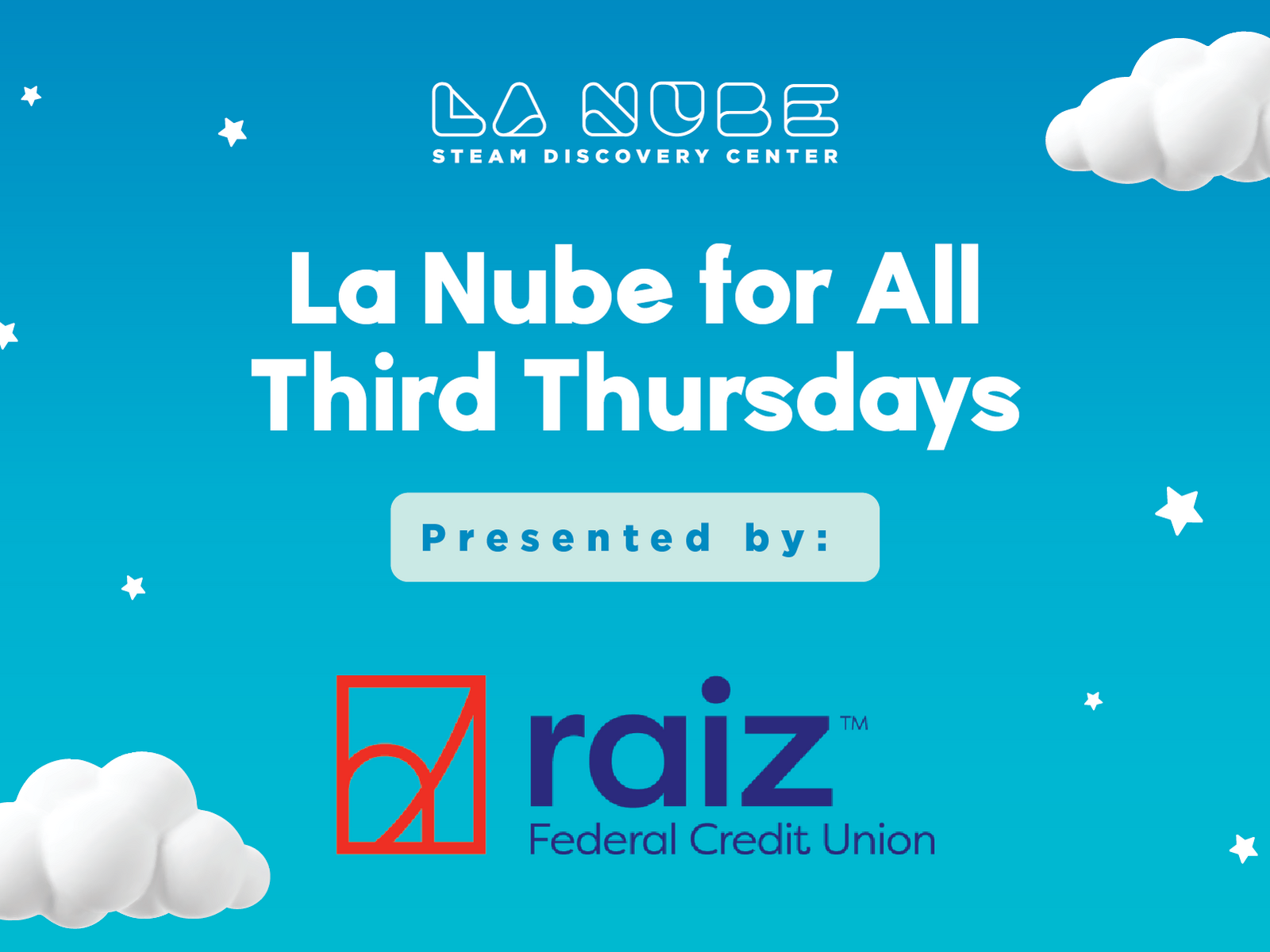 La Nube for All Third Thursdays presented by Raiz Federal Credit Union