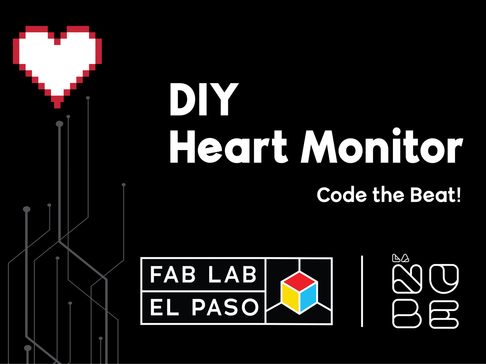 Fab Lab- DIY Heart Monitor 