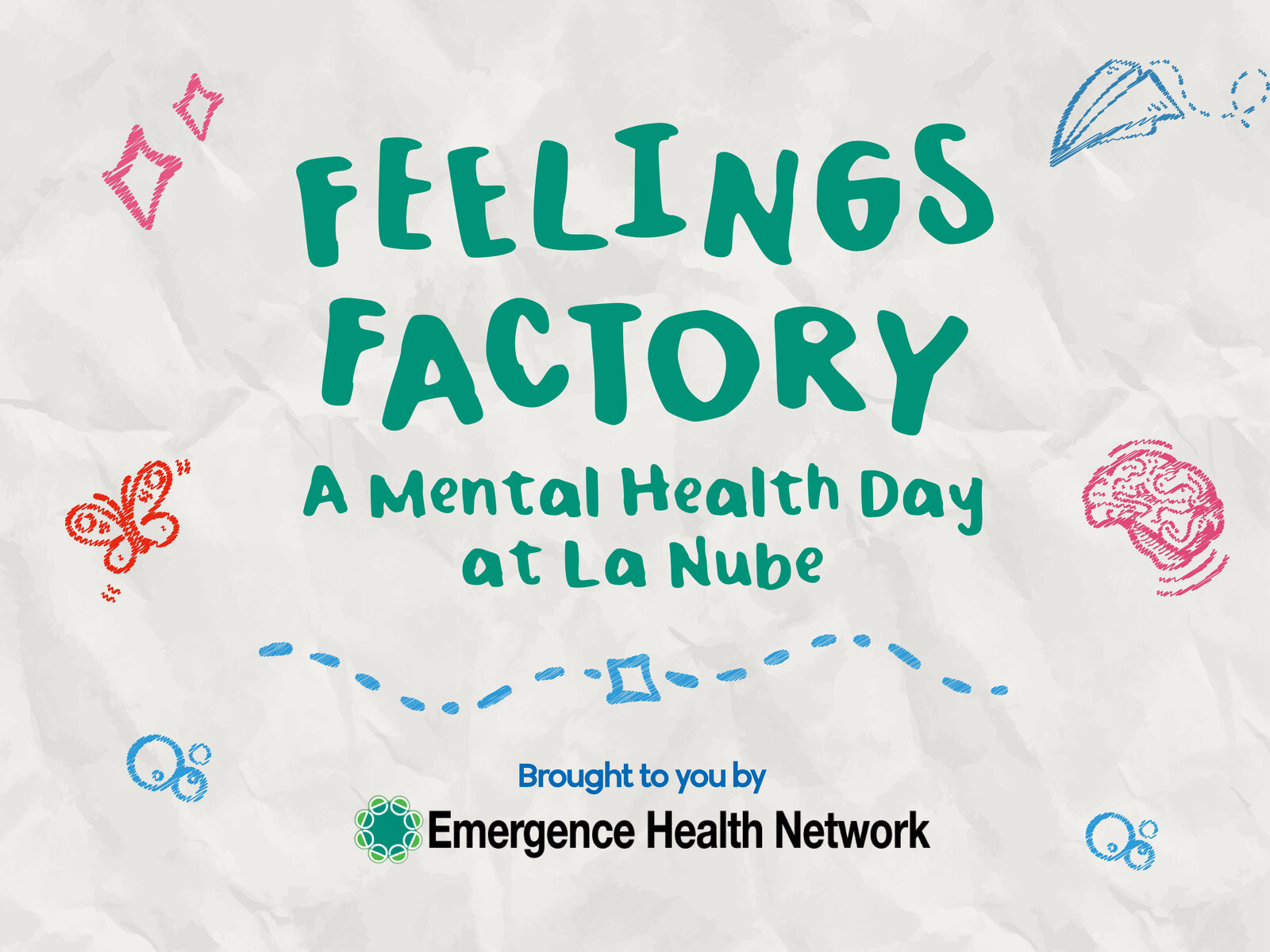 Feelings Factory: A Mental Health Day at La Nube by Emergence Health Network