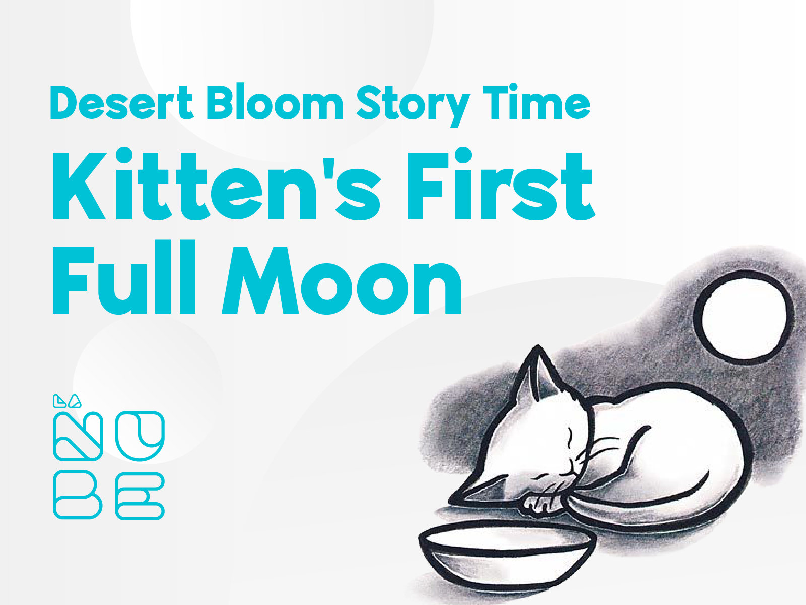 Desert Bloom: Kitten's First Full Moon Storytime & Sensory Collage